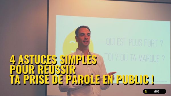 4 astuces simples pour réussir ta prise de parole en public !