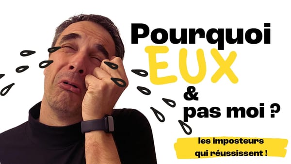 Pourquoi eux et pas moi ? Les imposteurs qui réussissent – Comprendre les biais cognitifs et réussir en tant qu’entrepreneur